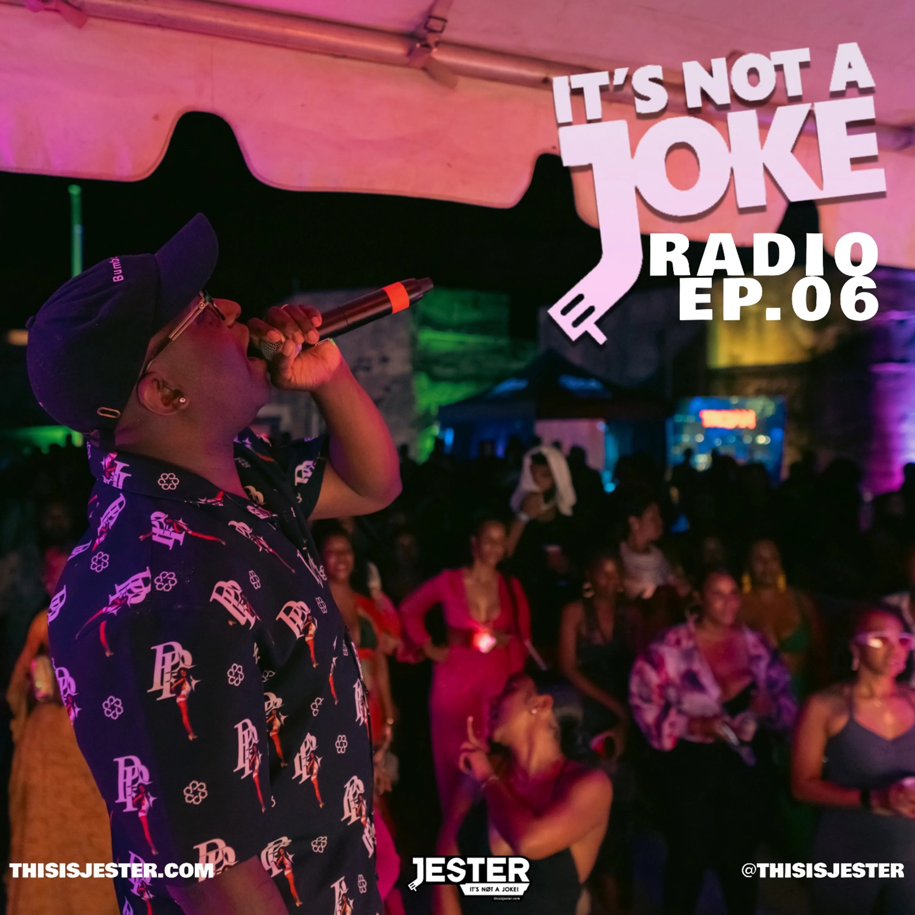 It's Not A Joke Radio Ep.06