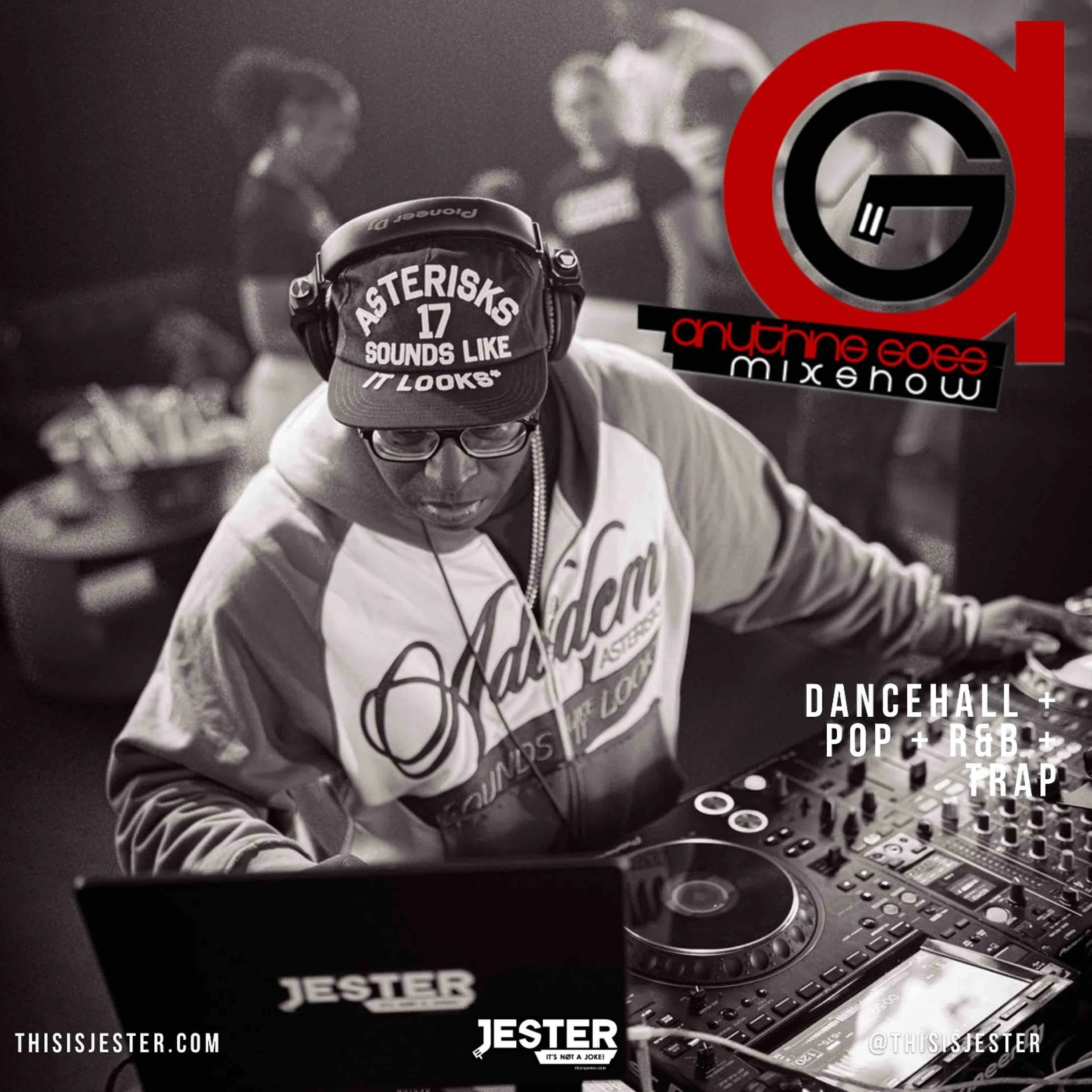 Anything Goes Mixshow (Dancehall + Pop + R&B + Trap)