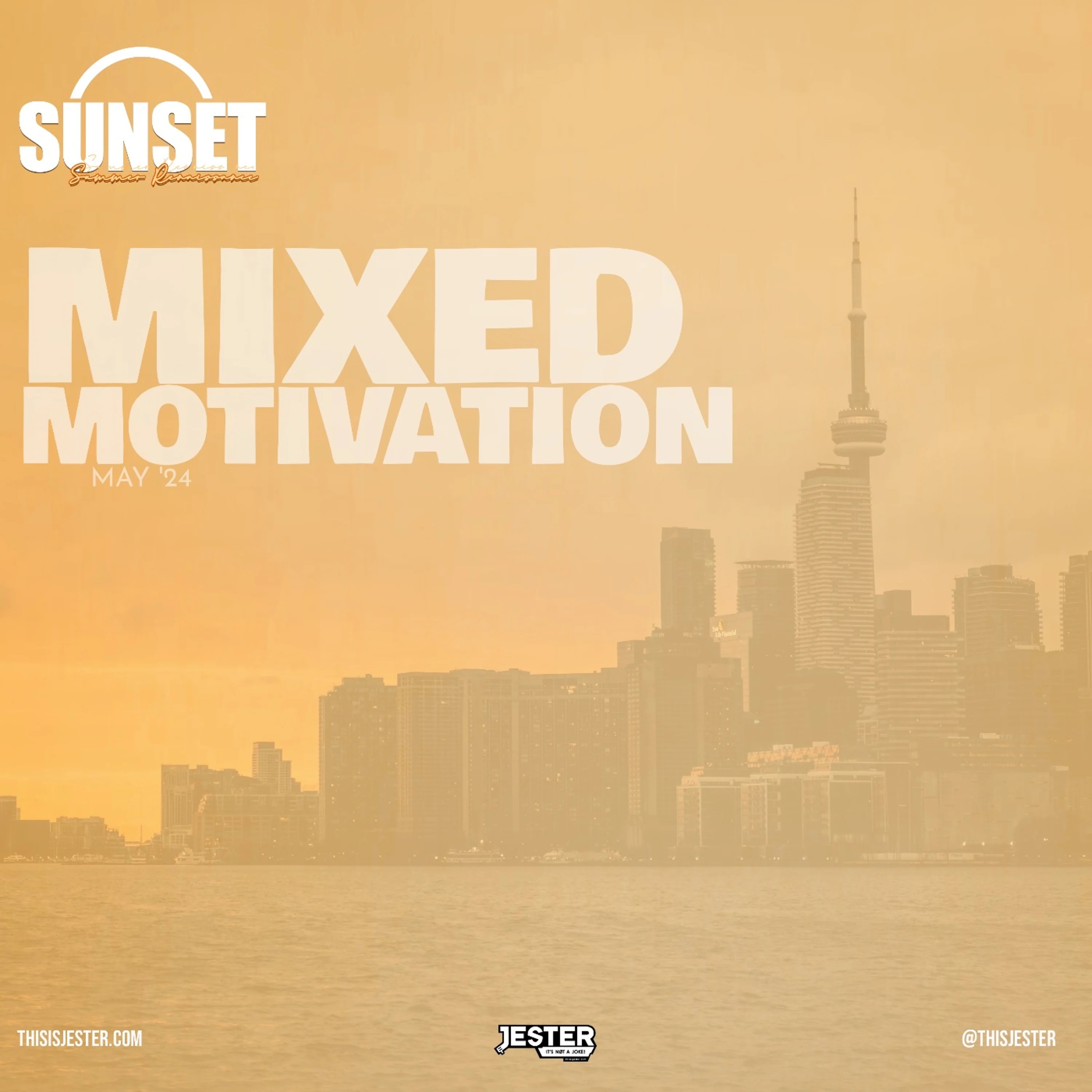 Mixed Motivation (May 2024 - Sunset Edition)