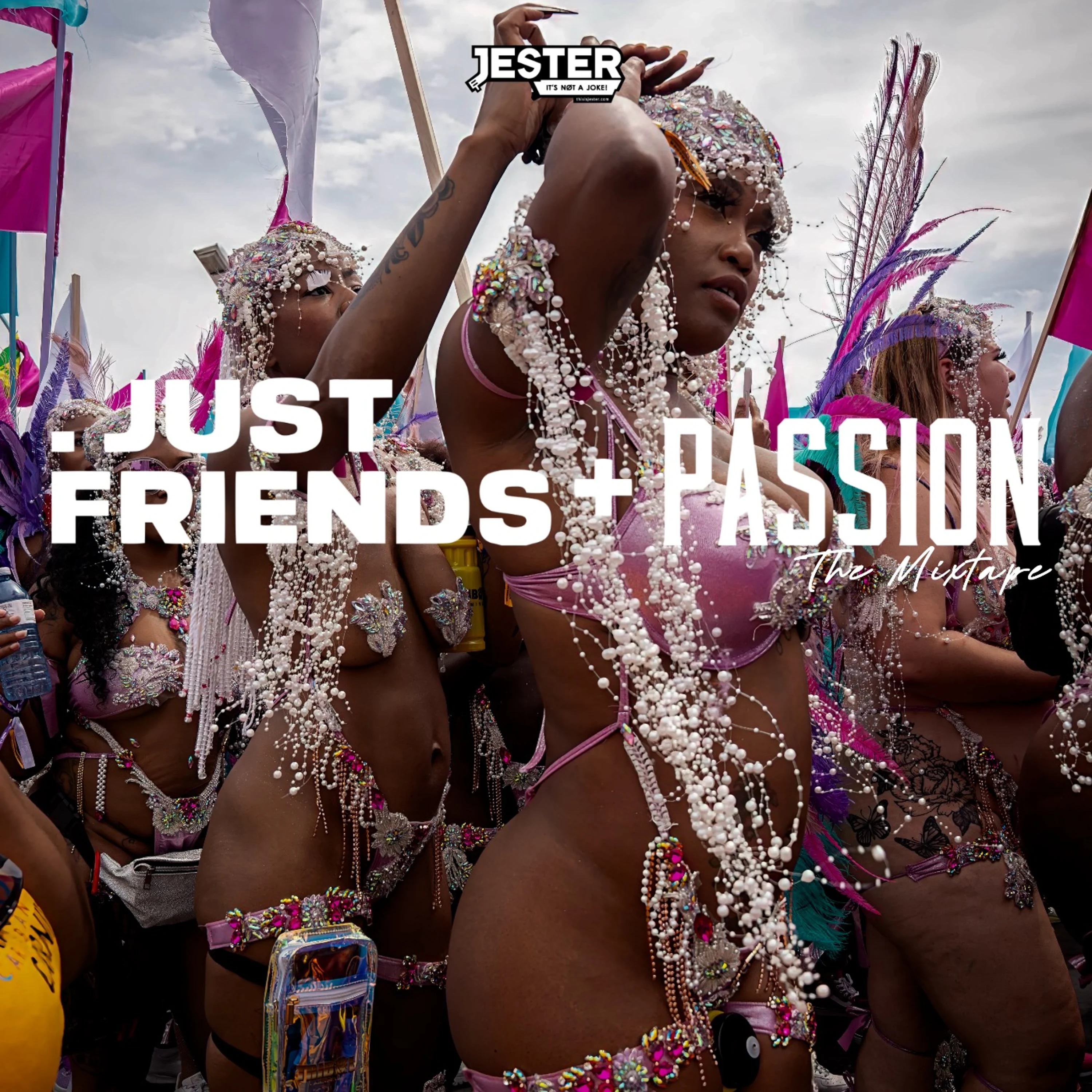 Passion + Just Friends (The Mixtape)